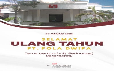 Selamat Ulang Tahun PT. Pola Dwipa